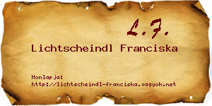 Lichtscheindl Franciska névjegykártya